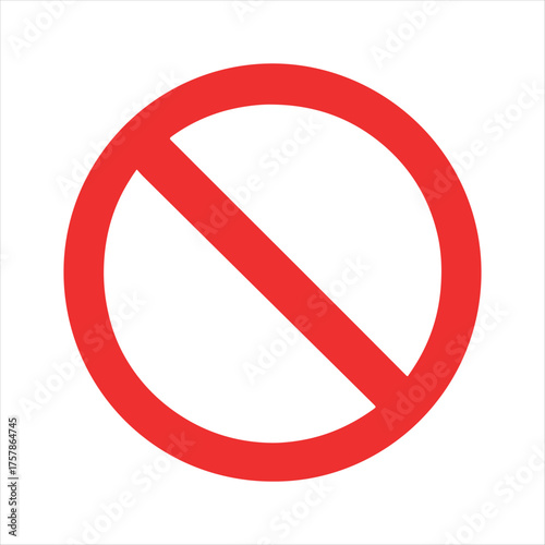 Red prohibition sign with a diagonal line indicating prohibition or restriction against something
