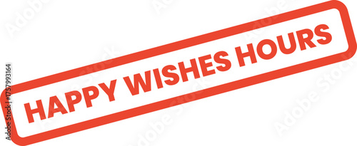 Red rectangular happy wishes hours stamp for cheerful holiday opening times and special seasonal schedules