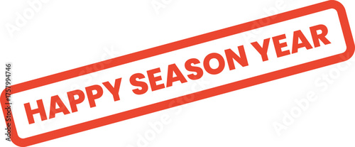 Red rectangular happy season year stamp for festive holiday greetings and annual celebration messages