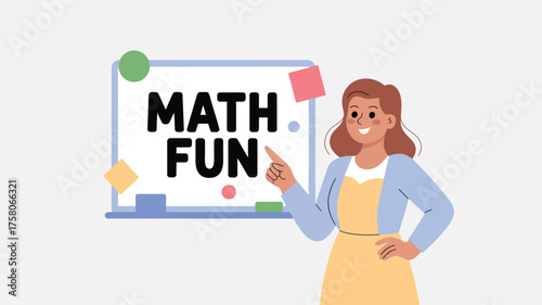 Engaging teacher pointing at "MATH FUN" on a whiteboard, promoting enthusiastic learning.