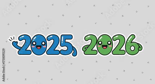 Cute numbers 2025 and 2026 smiling and waving on a light gray surface, representing the upcoming years with a cheerful and optimistic mood.