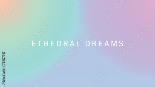 Soft pastel gradient background with dreamy abstract color blend