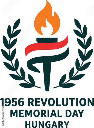 1956 revolution memorial day holiday hungary national remembrance design showing stylized torch flag ribbon and laurel wreath representing courage freedom and unity on clean minimal layout