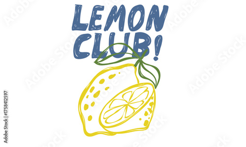 Squeezed art. Summer food poster design. Lemon fruit set. Fresh lemon fruit print. Nature fruit club print design. Organic food artwork for for t-shirt.