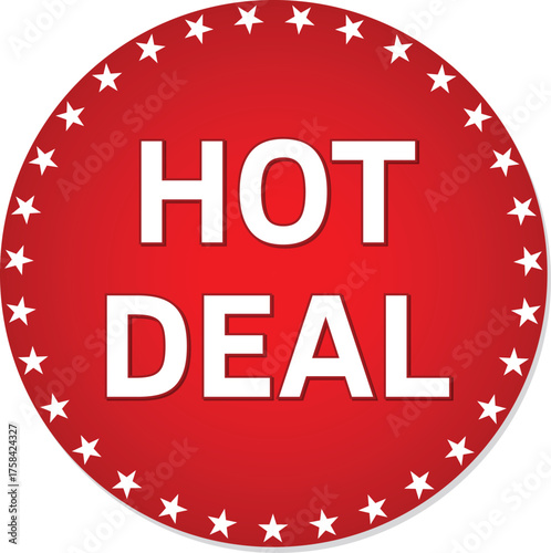 Hot deal banner. Special and limited offer. Sale badge. Promo sticker with with stars in red circle.Vector illustration.
