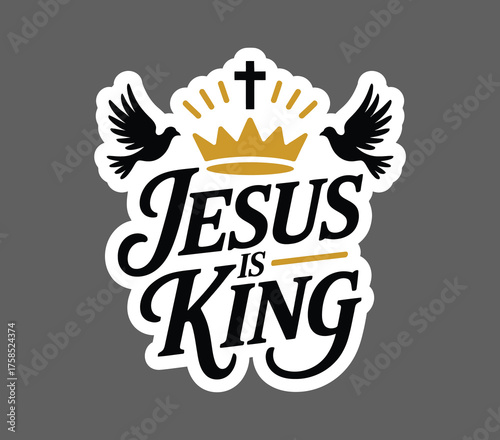 Inspirational jesus is king quote sticker – modern christian typography for bible journaling, church gifts, vinyl decals, and uplifting faith design ideas for believers