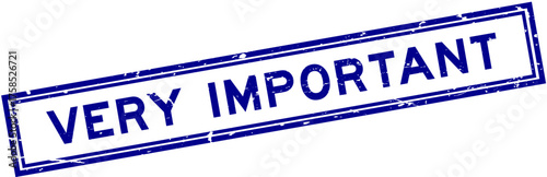Grunge blue very important word square rubber seal stamp on white bacckground