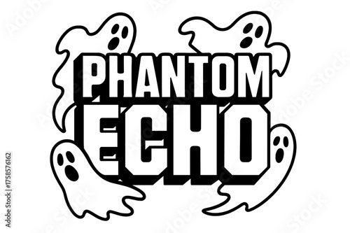 Phantom Echo Typography. Phantom Echo ? Bold Block Lettering, stacked massive geometric uppercase, heavy outline with subtle 3D shading, framed by drifting