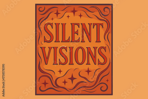 Silent Visions Poster. Silent Visions ? Poster Layout: tall serif lettering with embossed look; framed centered arrangement; textured pastel-paper background;