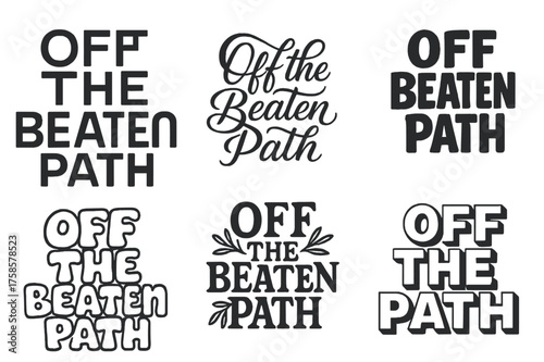 Harmonious Lettering Variations. Off the Beaten Path. Set lettering. harmonious lettering variations of the same emblematic concept, each with different