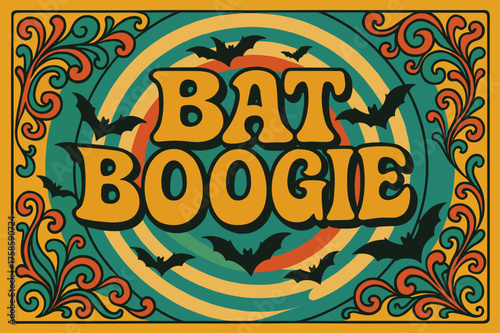70s Bat Festival. Bat Boogie ? 70s Poster, funky curved retro font, wavy stacked letters, concentric circles, swirly floral accents, festival bats flying