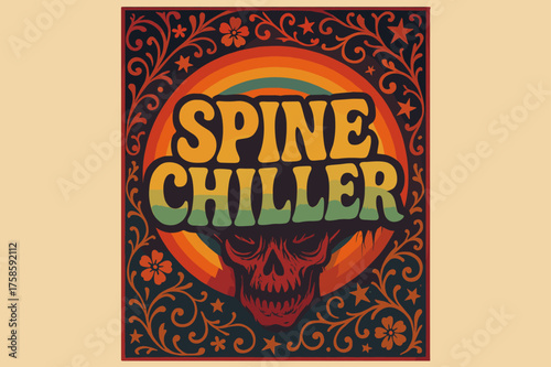 70s Funky Horror Poster. Spine Chiller ? 70s Poster style with funky wavy stacked font, concentric circles, floral swirls mixed with stars, groovy horror mood,