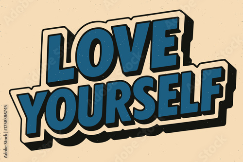 Retro Self-Love Sticker. ?Love Yourself?. retro sticker block lettering, bold cut-out outline, slight