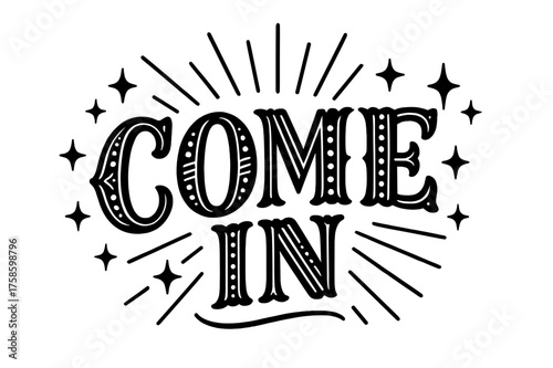 Stylized Welcome Design. Decorative Display Lettering ? "COME IN" in stylized decorative font filled with stripes and dots inside letters, curved baseline,