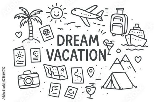 Dream Vacation Doodles. Dream Vacation. Hand-drawn doodle illustration of Dream Vacation. palm tree, airplane,