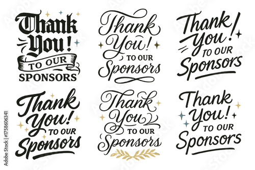 Elegant Sponsor Appreciation. Thank You! To Our Sponsors. Create a calligraphy lettering illustration of the