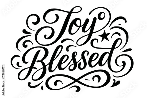 Joy Blessed Calligraphy. ?Joy Blessed?. Elegant modern calligraphy lettering with bold and saturated thick