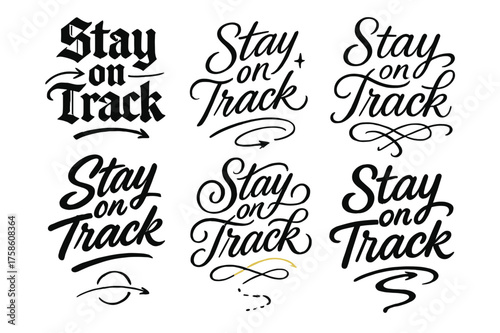 Diverse Calligraphy Grid. Stay on Track. Create a calligraphy lettering illustration of the phrase: Stay on