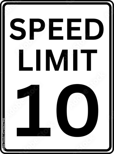 Speed Limit 10 mph Traffic Sign