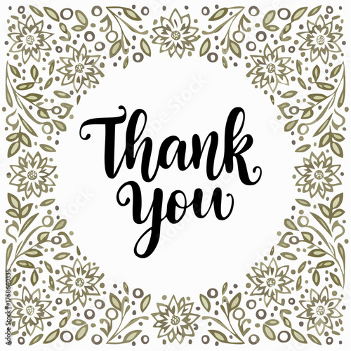 Thank you ink inscription calligraphic with floral pattern. Handwritten text lettering