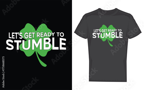 Humorous let s get ready to stumble graphic with a funny sarcastic novelty quote and a distinctive silhouette style for banners and advertisements