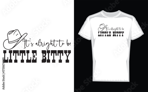 Inspirational quote it s alright to be little bitty in a bold modern typography design featuring a striking silhouette for a powerful visual statement