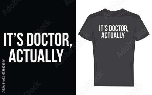 Funny it s doctor actually silhouette design celebrating a phd graduation or academic achievement