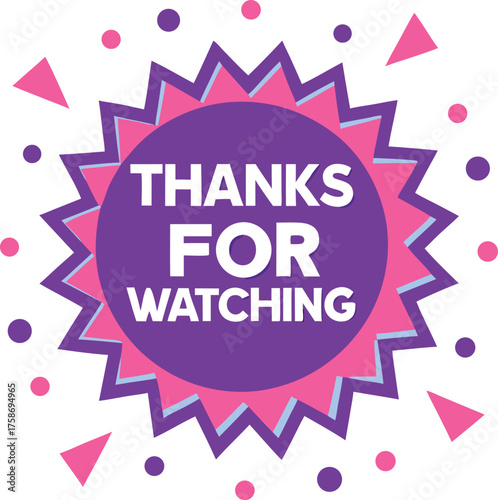 Thanks watching badge festive purple pink vector