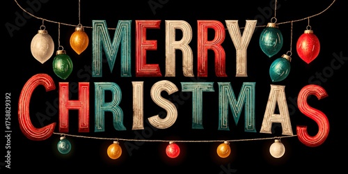 Volumetric vintage inscription “Merry Christmas” in retro-sign style with texture and backlighting, framed by festive garlands and balls on a black background