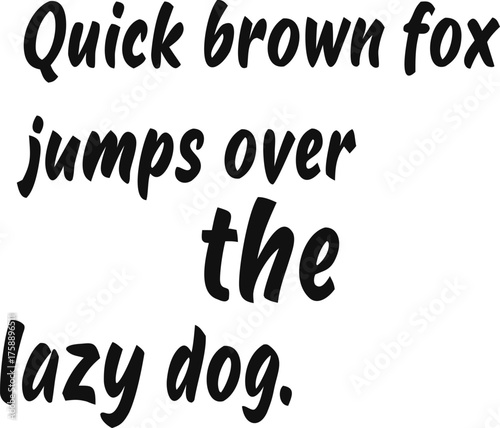 A simple black-and-white text design featuring the pangram “The quick brown fox jumps over the lazy dog,” which includes every letter of the English alphabet, symbolizing completeness and simplicity.