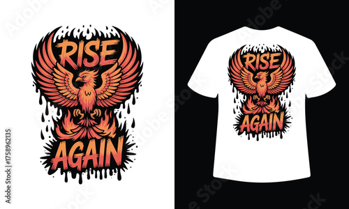 Fiery phoenix graphic design with rise again slogan for t shirt printing