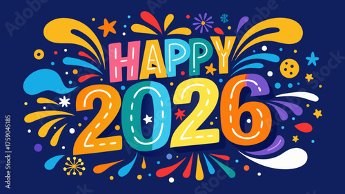 Happy new year 2026 colorful celebration with fireworks