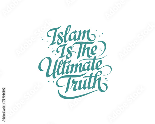 Islam Ultimate Truth Calligraphy Art Spirituality Religion