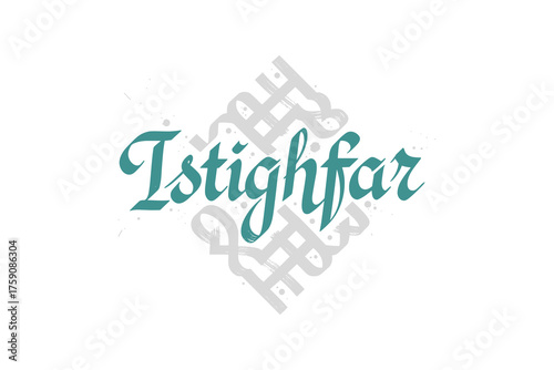 Istighfar Islamic Calligraphy Typography with Abstract Element
