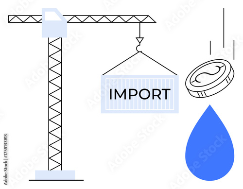 Crane lifting an import container, falling coin, and blue water drop symbolizing trade, import-export, economy, investment, logistics, global markets and resource management. Simple flat metaphor