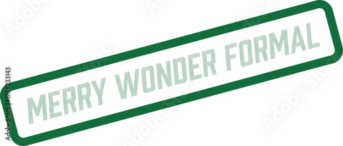 Modern vector stamp design with Merry Wonder Formal text ideal for seasonal elegant dress code events