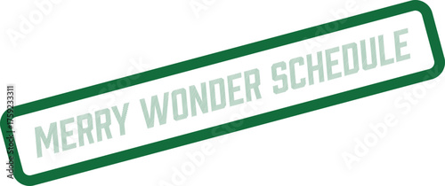Merry Wonder Schedule green badge for holiday event planning and festive organizational tasks