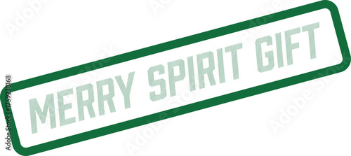 MERRY SPIRIT GIFT text written in a distinctive green textured style bordered by a bright white outline