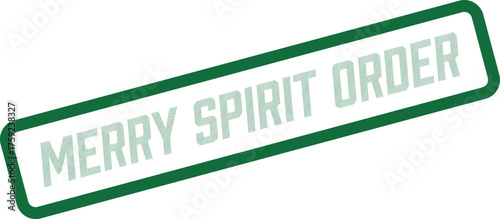 Merry Spirit Order green rectangular stamp mark for seasonal transaction confirmations