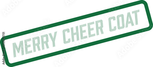 Seasonal green stamp displaying MERRY CHEER COAT for winter fashion and cozy apparel promotions