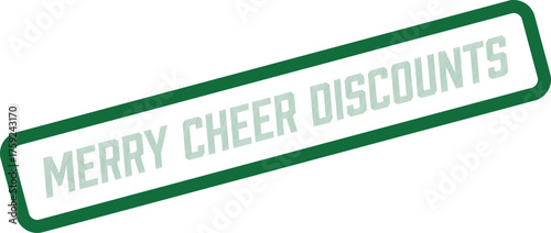 Merry Cheer Discounts Green Rubber Stamp for Festive Retail Sales and Special Offers