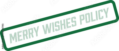 Official Festive Merry Wishes Policy Statement Displayed in a Modern Green Rectangle