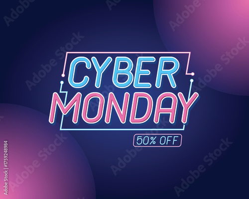 Cyber Monday 50 Off Neon Sale Promotion