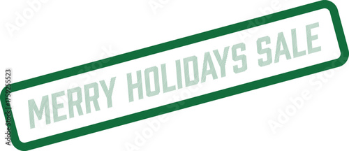 Merry Holidays Sale professional stamp for promoting seasonal discounts and special festive shopping deals