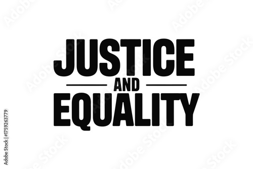 Vector art of justice and equality text for social issue concept