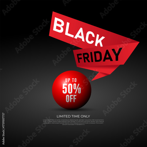 Black Friday Text Over Red Ribbon Above Red Ball With Up To 50 Percent Off Text. Suitable For Black Friday Business Holiday