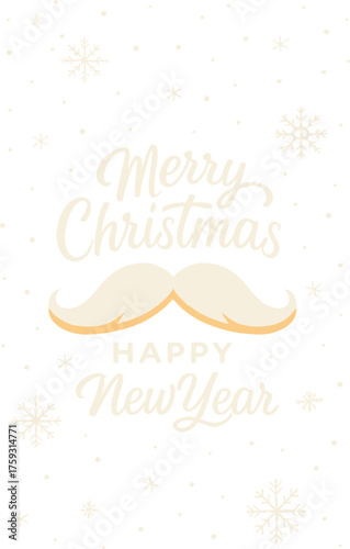 Merry Christmas and Happy New Year greeting card, festive mustache design, beige snowflake background, elegant seasonal typography, holiday celebration vector