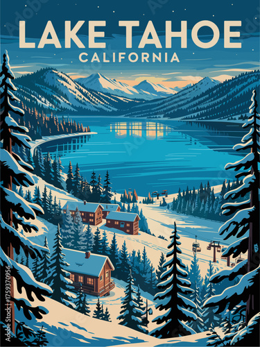 Vintage travel poster vector of Lake Tahoe, California, featuring a snowy alpine lake, pine trees, chalets, ski lifts, and muted blues for a nostalgic winter adventure scene