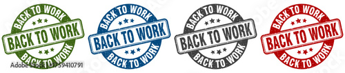 back to work stamp. back to work round stamp set isolated on white background
