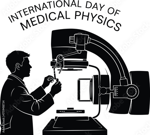Medical physicist working with a linear accelerator for international day of medical physics